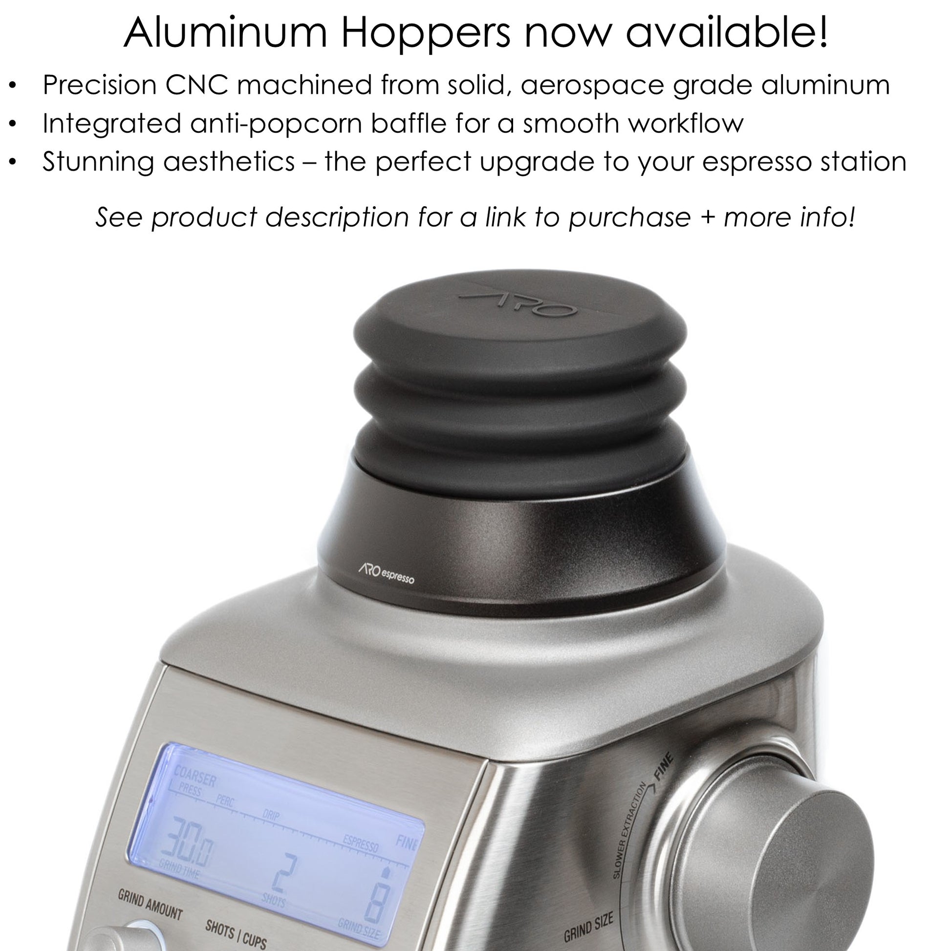 Ad for ARO Espresso single dose hopper made from aluminum.
